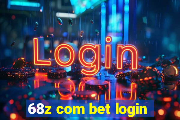 68z com bet login