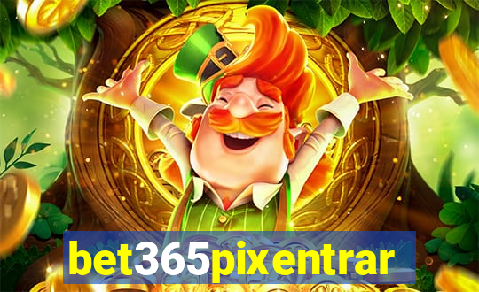 bet365pixentrar