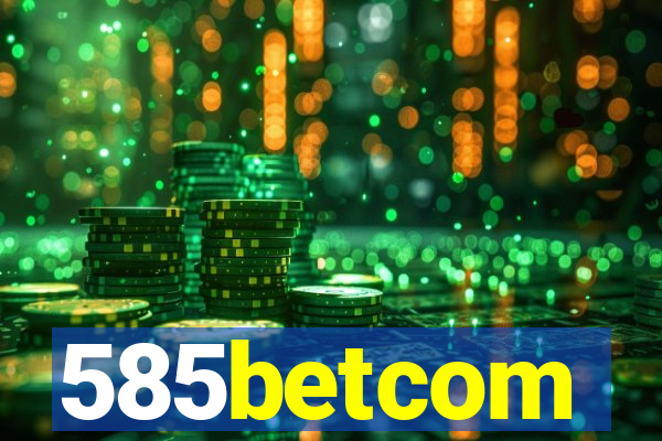 585betcom