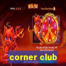 corner club