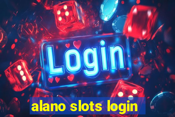 alano slots login