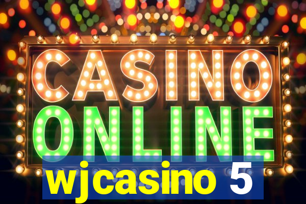 wjcasino 5