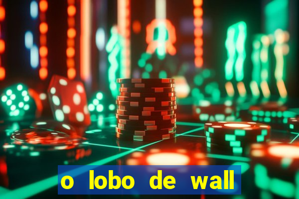 o lobo de wall street filme online