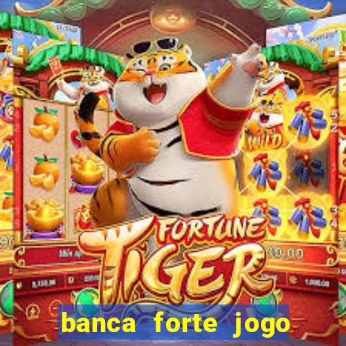 banca forte jogo do bicho app