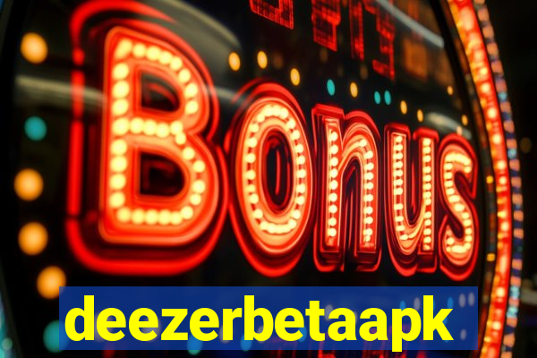 deezerbetaapk