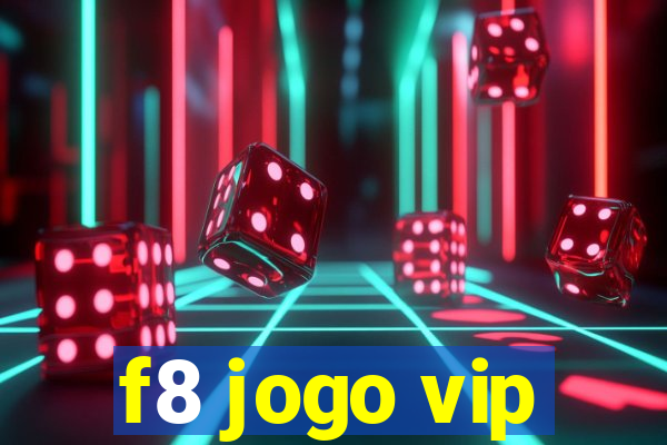 f8 jogo vip