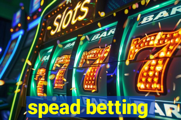 spead betting