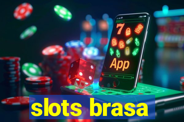 slots brasa