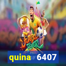 quina 6407 resultado de hoje