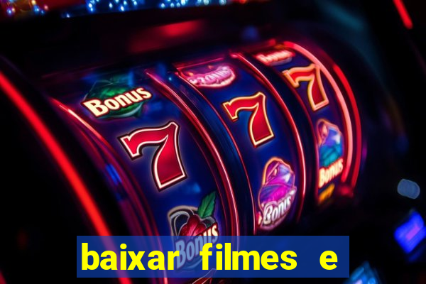 baixar filmes e series em mp4