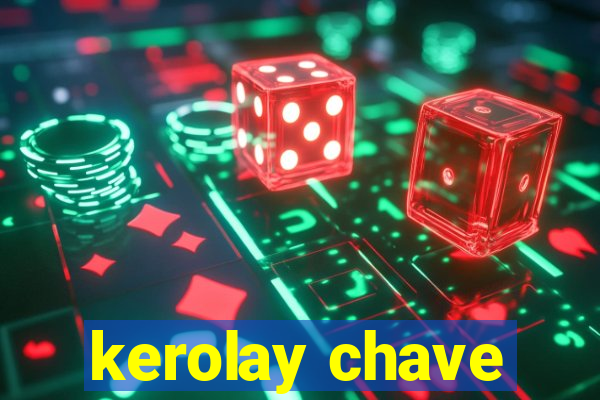 kerolay chave