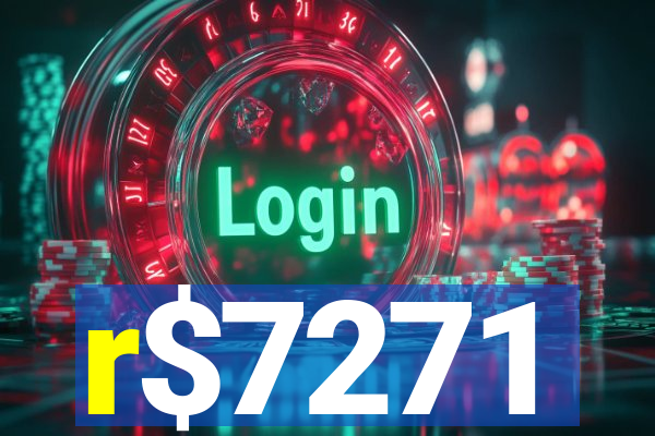 r$7271