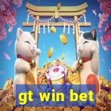 gt win bet