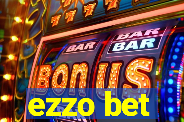 ezzo bet