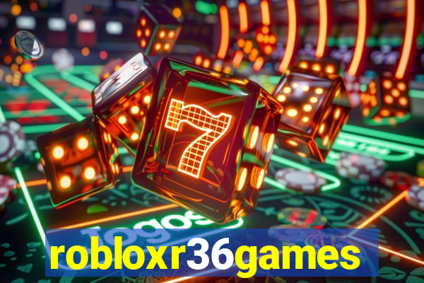 robloxr36games