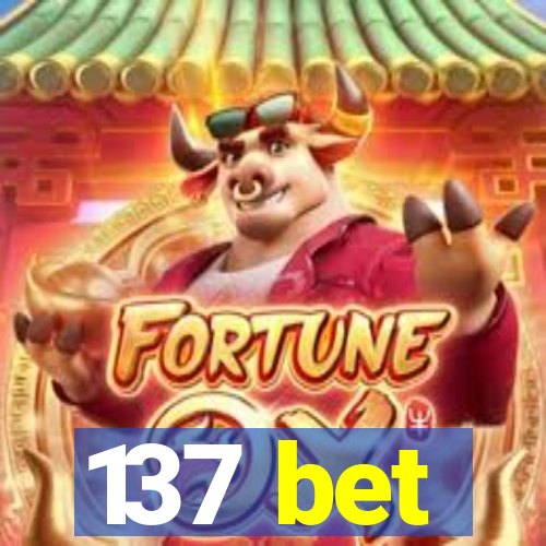 137 bet