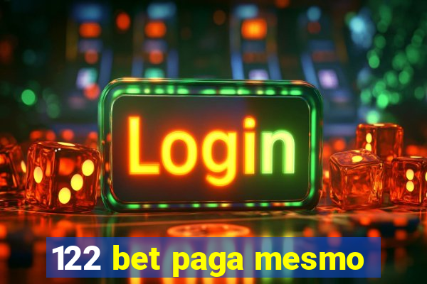 122 bet paga mesmo