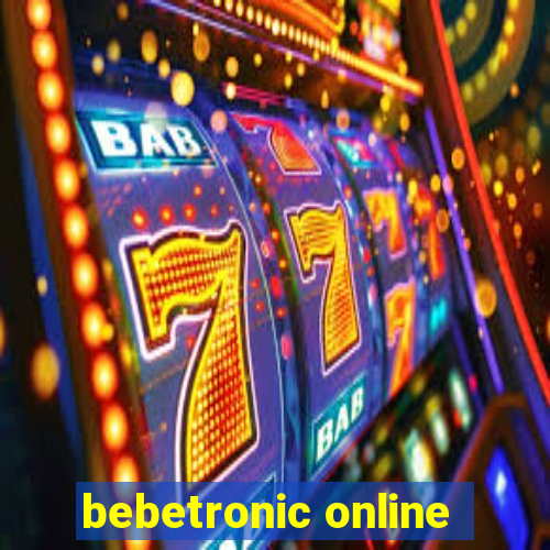 bebetronic online