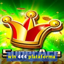 win 444 plataforma