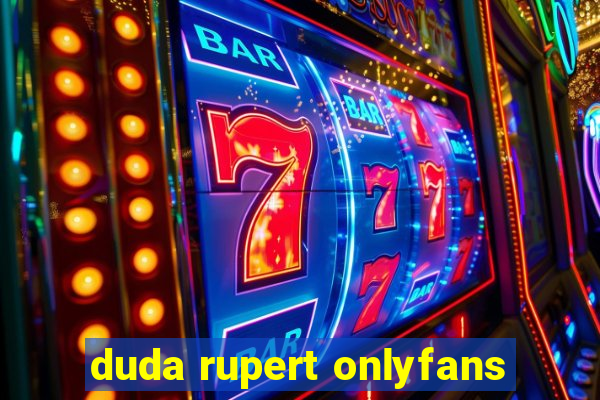 duda rupert onlyfans