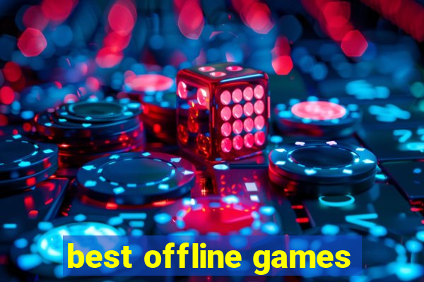 best offline games