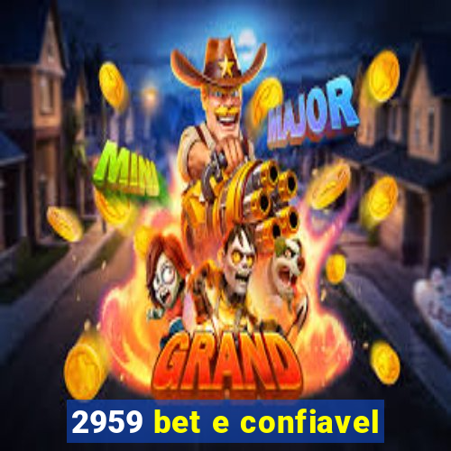 2959 bet e confiavel