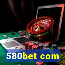 580bet com