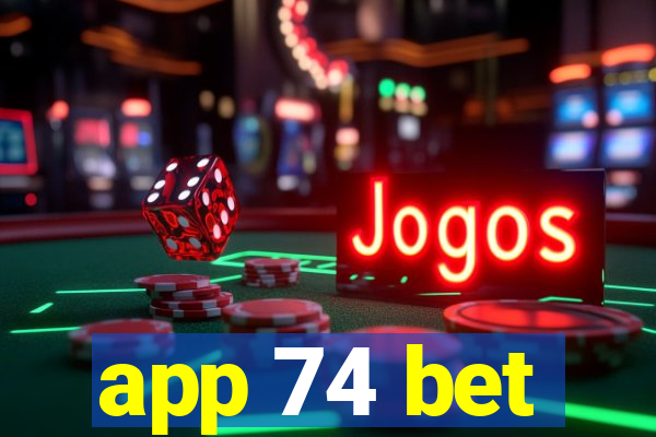 app 74 bet