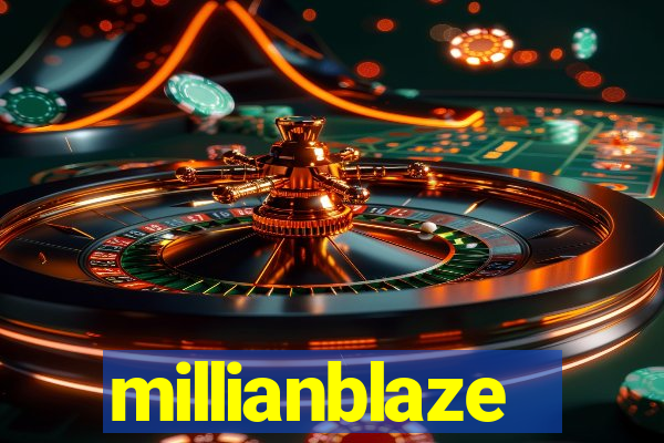 millianblaze