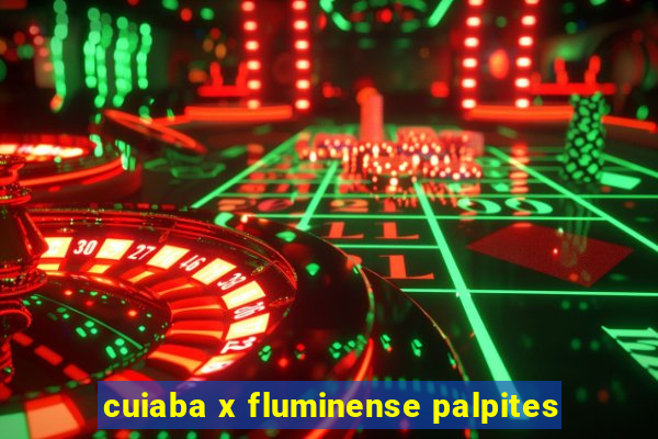 cuiaba x fluminense palpites