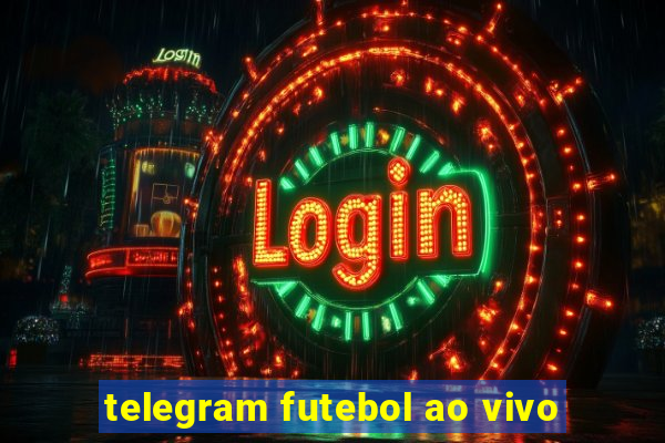 telegram futebol ao vivo