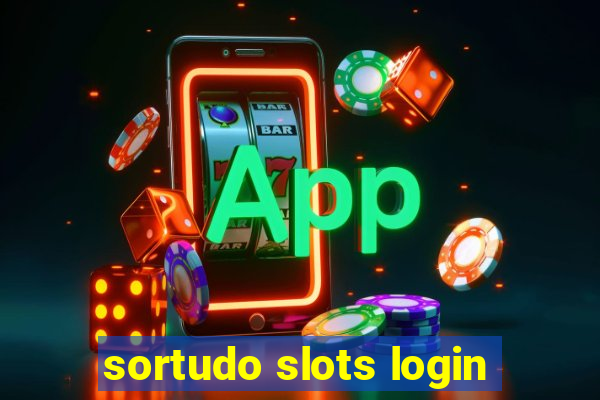 sortudo slots login