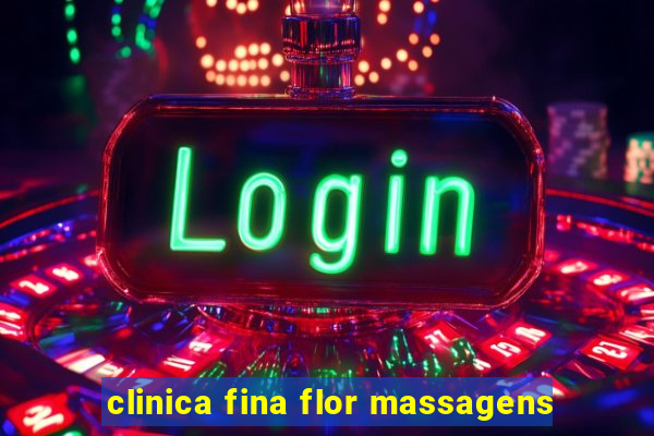 clinica fina flor massagens