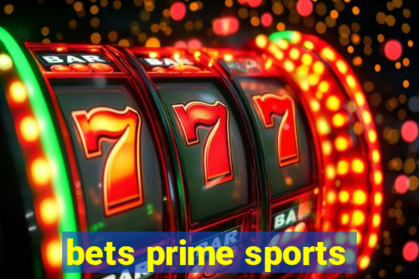 bets prime sports