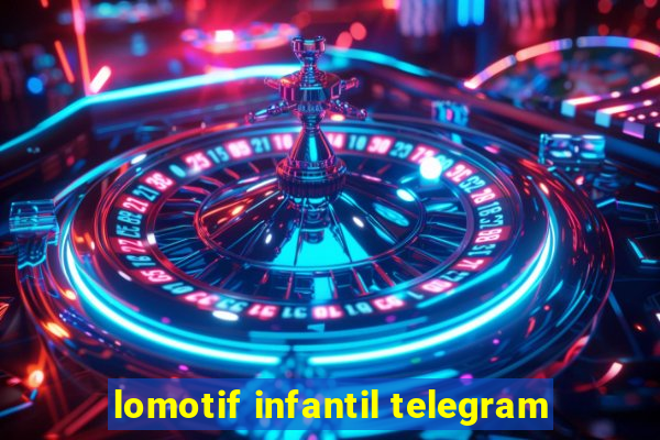 lomotif infantil telegram