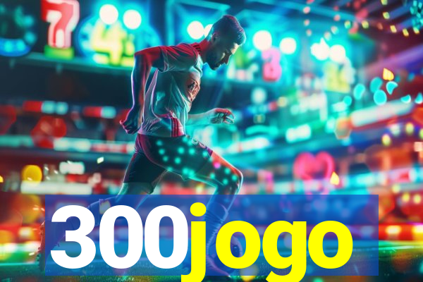 300jogo