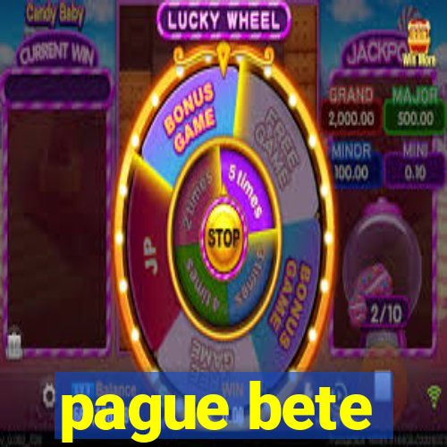 pague bete