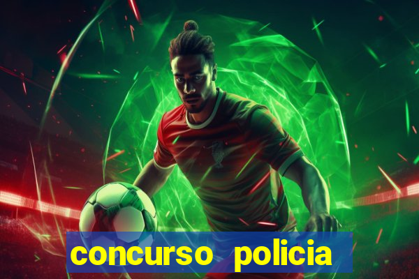 concurso policia civil bahia