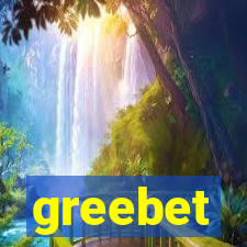 greebet