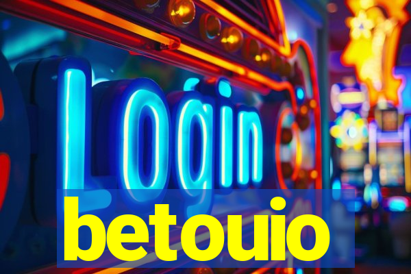 betouio