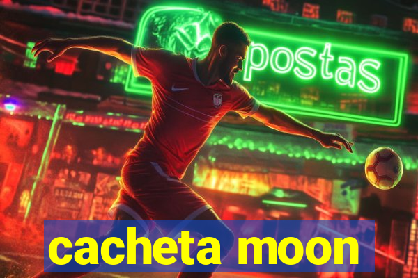 cacheta moon