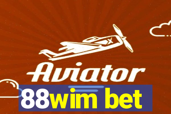 88wim bet