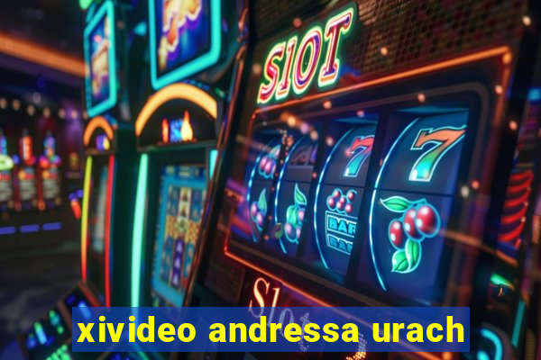 xivideo andressa urach