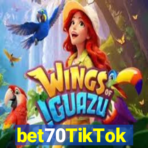 bet70TikTok