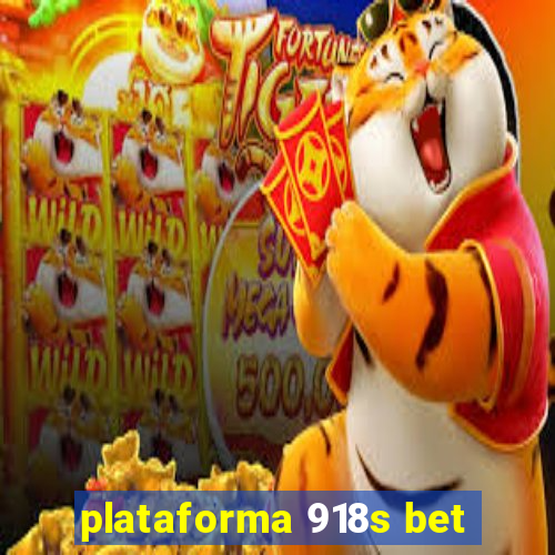 plataforma 918s bet