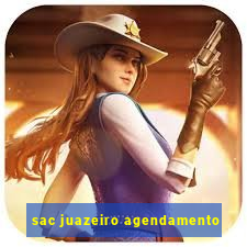 sac juazeiro agendamento