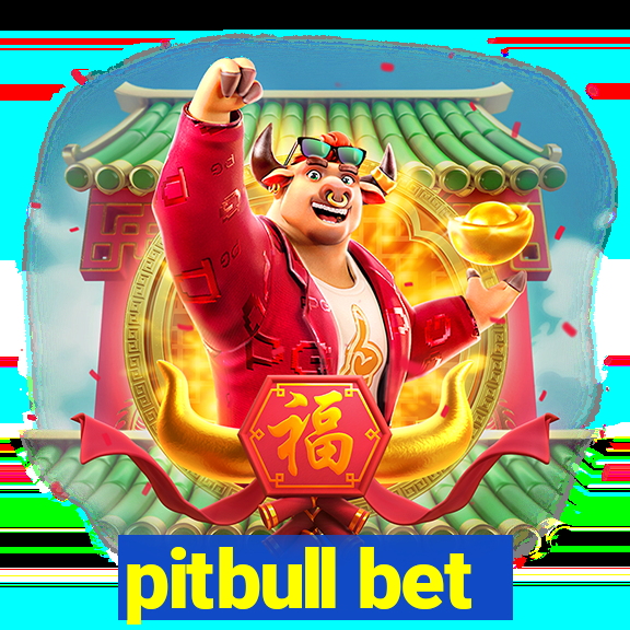 pitbull bet