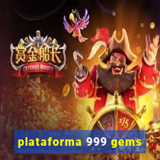 plataforma 999 gems