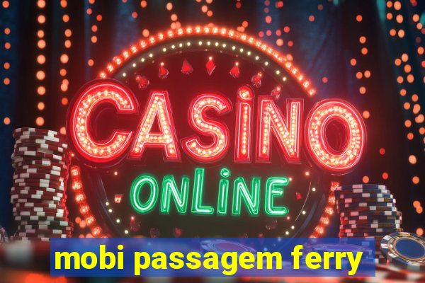 mobi passagem ferry