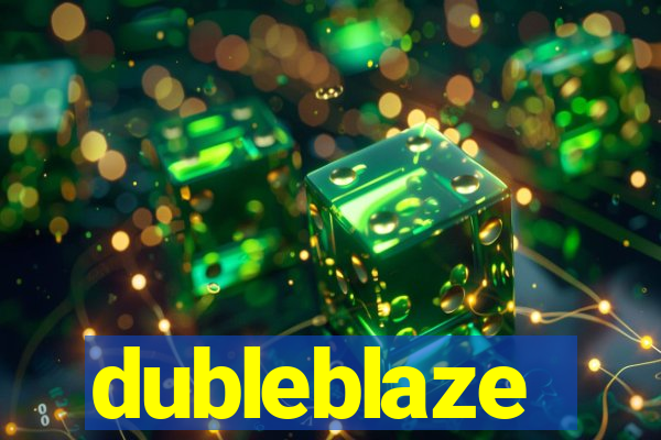 dubleblaze